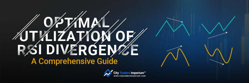 Optimal Utilization of RSI Divergence: A Comprehensive Guide