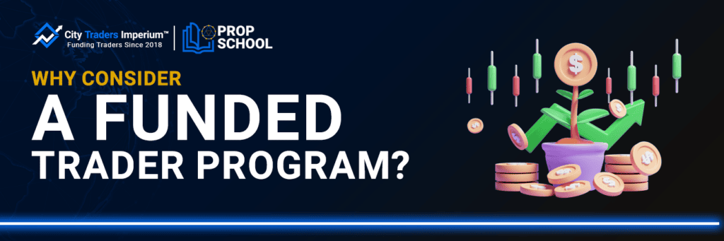 2-Why-Consider-A-funded-trader-program