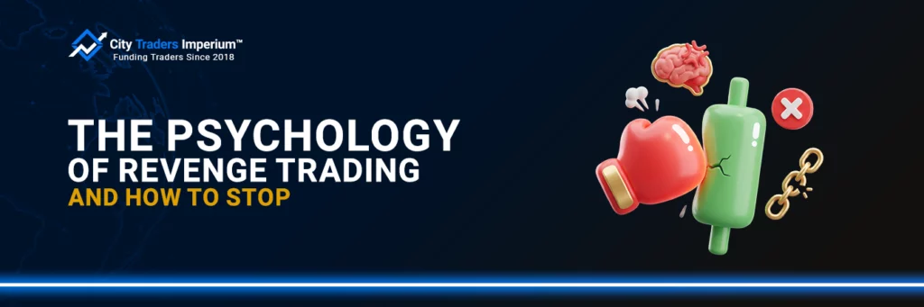 Blog banner illustrating the psychology of revenge trading, featuring 3D icons of an angry brain, a broken chain, and a boxing glove striking a green candlestick chart bar.